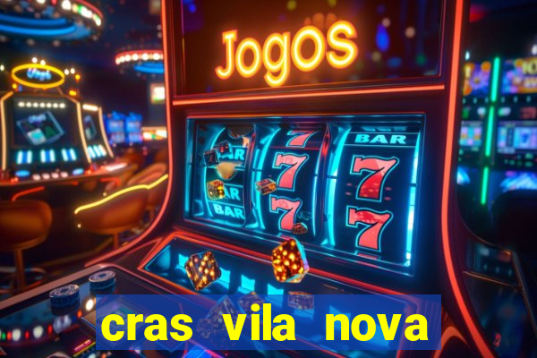 cras vila nova itapeva sp